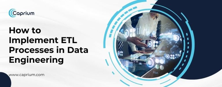 How to Implement ETL Processes in Data Engineering
