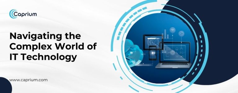 Navigating the Complex World of IT Technology