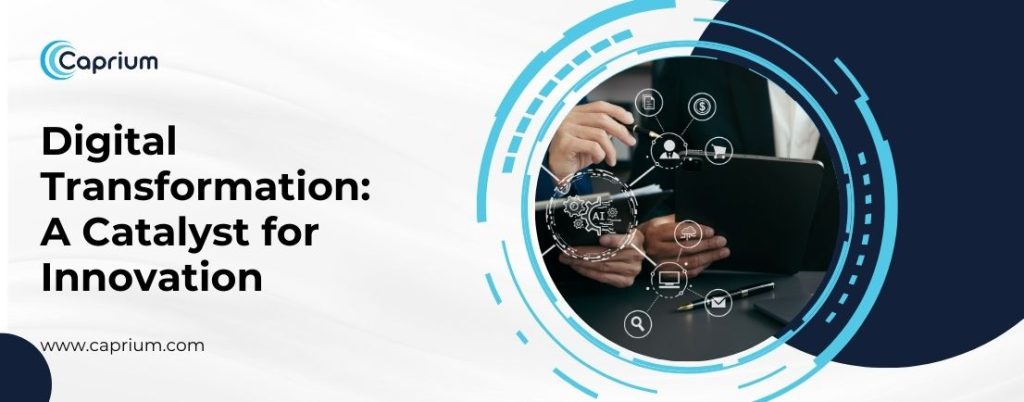 Digital-Transformation_-A-Catalyst-for-Innovation